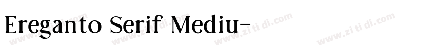 Ereganto Serif Mediu字体转换